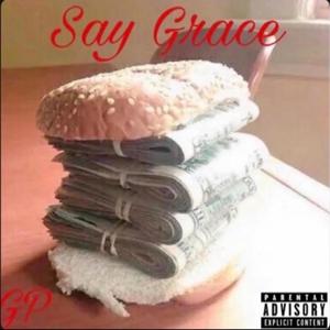 Say Grace (Explicit)