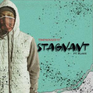 Stagnant(feat. Blake)