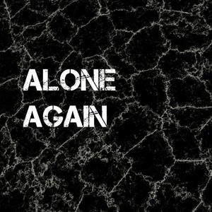 Alone Again (feat. Moonica Mac, Peg Parnevik & Delara) (Explicit)