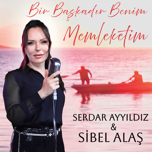 Bir Başkadır Benim Memleketim