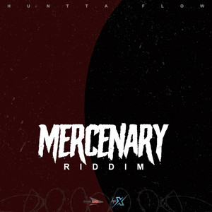 Mercenary Riddim (Explicit)