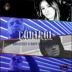 C.O.N.T.R.O.L (feat. Dayanna Owls & Alex RD) (Explicit)