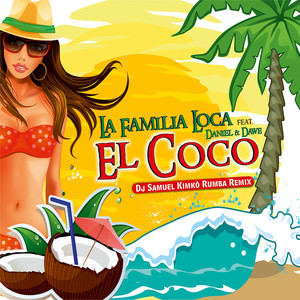 El Coco (feat. Daniel, Dawe) (DJ Samuel Kimkò Rumba Mix Radio Edit)