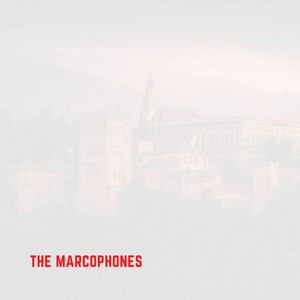 The Marcophones (Explicit)