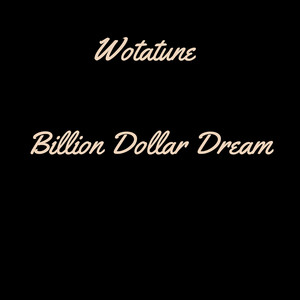 Billion Dollar Dream