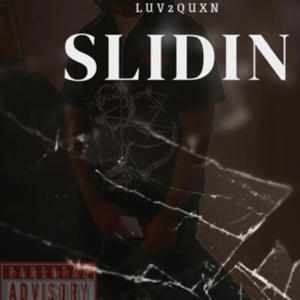Slidin (Explicit)
