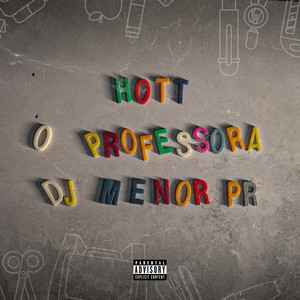 O Professora (Explicit)