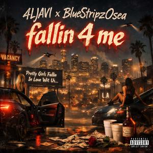 Fallin 4 Me (feat. 4L JAVI) (Explicit)
