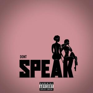 Don't Speak (Explicit)