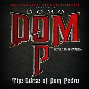 Dom P : The Curse Of Dom Pedro (Explicit)