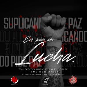 En Pie De Lucha. (feat. Larry DobleC)