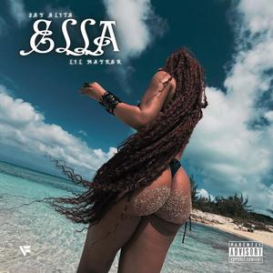 ELLA (feat. Jey Elite) (Explicit)