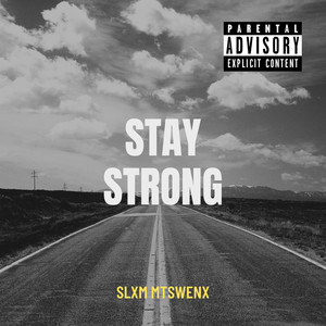 Stay Strong (Explicit)