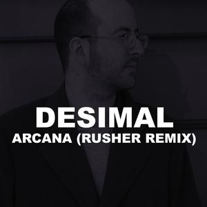 Arcana (Rusher Remix)