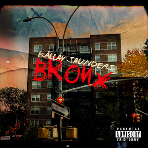 BRONX (Explicit)