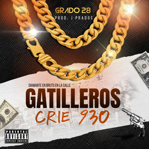 GATILLEROS (Explicit)