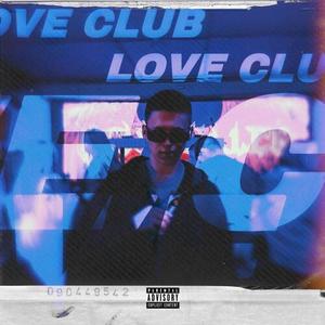 LOVE CLUB (Explicit)