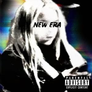 NEW ERA! (Explicit)