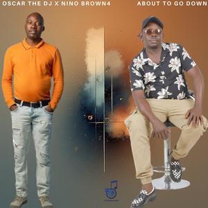 About To Go Down (feat. Nino Brown4)