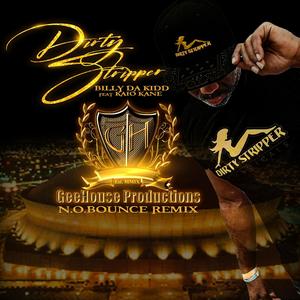 Dirty Stripper (feat. Kaio Kane) [GeeHouse Productions N.O. Bounce Remix] [Explicit]