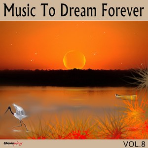 Music to Dream Forever, Vol. 8