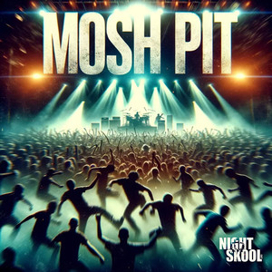 Mosh Pit (Explicit)