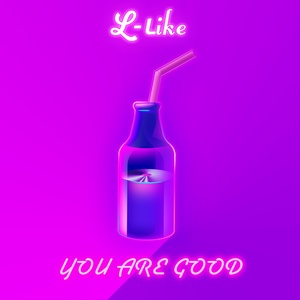 You Are Good