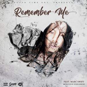 Remember Me (feat. Marc Swift) [Explicit]