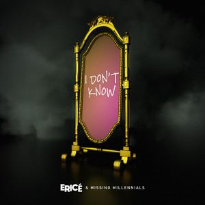 I Don't Know (Explicit)