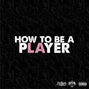 How to be a Player (Explicit)