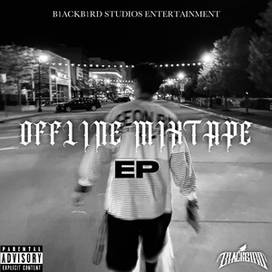 OFFLINE MIXTAPE - EP (Explicit)