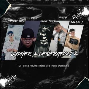 Cypher 2 Generation SS2 (feat. Big T, Young Tayfyz, Molly & 2KIceT)