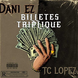 Billetes Tripliqué (Explicit)