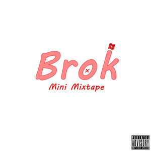 Brok Mini Mixtape