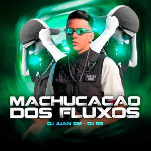 Machucação dos Fluxos (feat. Mc Magrinho) [Explicit]