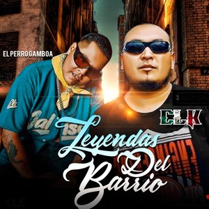 Leyendas del Barrio (Explicit)