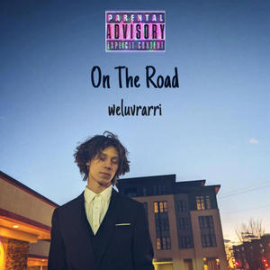 On The Road (Explicit)