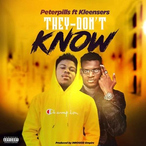 They Don't Know (Explicit)