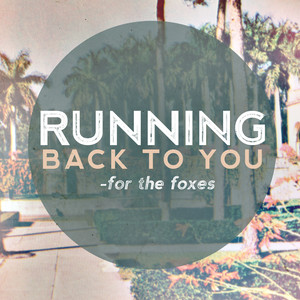 Running Back To You (feat. Allison Weiss)