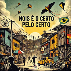 Nois é o Certo Pelo Certo (Explicit)