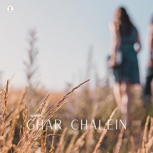 Ghar Chalein (feat. Anurag Shergill)