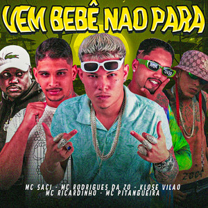 Vem Bebê Não Para (Explicit)