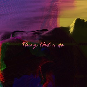 Things That U Do (Kidyounot Remix)