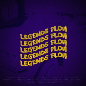 Legends Flow (Explicit)