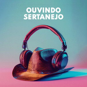 Ouvindo Sertanejo