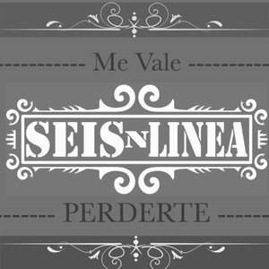 Me Vale Perderte
