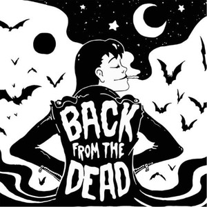 Back from the Dead (Explicit)