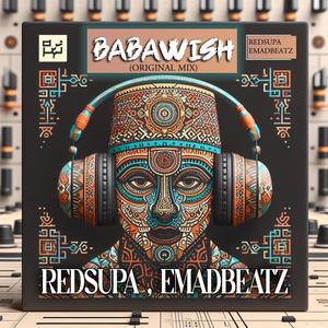 EMADBEATZ - BABAWISH (ORIGINAL MIX|REMIX)