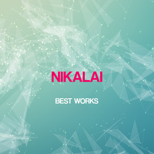 Nikalai Best Works