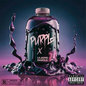 PURPLE (feat. Rasen B) [Explicit]